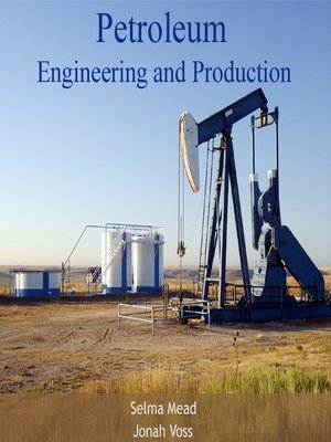 cover image of Petroleum Engineering and Production
